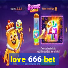 love 666 bet